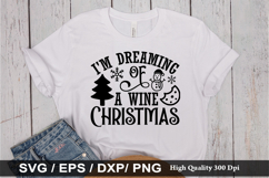 I&#039;m Dreaming of a Wine SVG - Christmas Wine Design Product Image 1