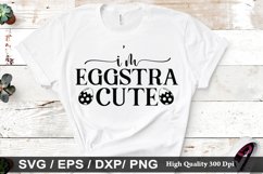 I&#039;m eggstra cute SVG - Easter Dog Design Product Image 1