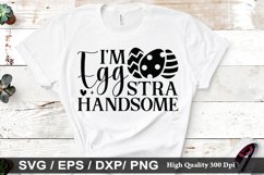 I&#039;m eggstra handsome SVG - Easter Dog Design Product Image 1