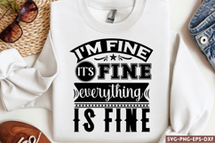 I'm fine it's fine everything is fine SVG, Sarcastic SVG Product Image 1