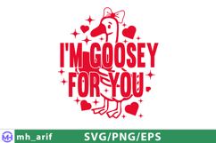 I’m Goosey For You SVG PNG EPS Cute Valentine Goose Design Product Image 1