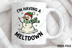 I&#039;m Having A Meltdown Funny Snowman PNG Product Image 4