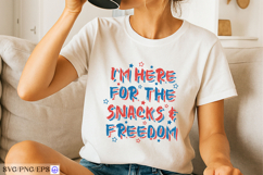 Patriotic t shirt design i'm here for the snacks freedom Product Image 2