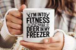 I&#039;m Into Fitness Fit&#039;ness Deer in My Freezer SVG, Retirement Product Image 3