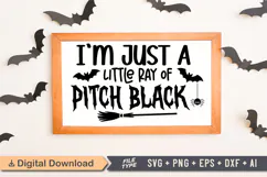 I'm Just a Little Ray of Pitch Black Sign SVG, Farmhouse Product Image 1