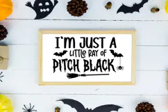 I'm Just a Little Ray of Pitch Black Sign SVG, Farmhouse Product Image 2
