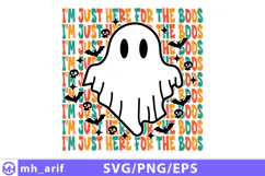 I'm Just Here for the Boos Halloween SVG PNG T-shirt Design Product Image 1