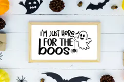 I'm Just Here for the Boos Sign SVG, Farmhouse Halloween Product Image 2