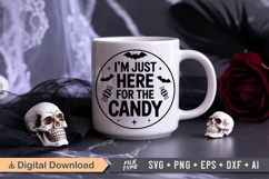 I&#039;m Just Here For The Candy SVG File | Halloween Round Sign Product Image 5