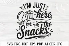 I'm Just Here for the Snacks SVG PNG DXF - Funny Toddler SVG Product Image 3