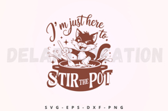 I'm Just Here To Stir The Pot SVG Product Image 1