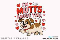 I’m Mutts About You Sublimation PNG Design Product Image 1