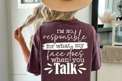 Sarcastic Svg: I'm No Responsible For What My Face Does Svg Product Image 1