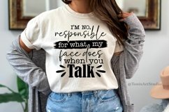 Sarcastic Svg: I'm No Responsible For What My Face Does Svg Product Image 3