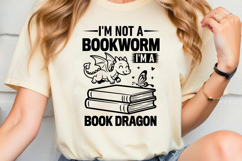 I&#039;m Not a Bookworm I&#039;m a Book Dragon SVG, Book Lover SVG Product Image 2