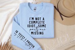 I'm Not A Complete Idiot Sleeve SVG, Funny SVG Design Product Image 3