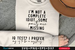 I'm Not A Complete Idiot Sleeve SVG, Funny SVG Design Product Image 1