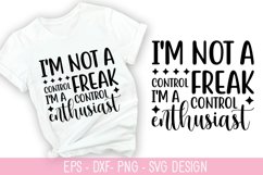 I'm not a control freak, SVG - Sarcastic Quotes Design Product Image 1