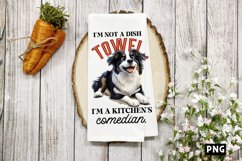 I&#039;m not a dish towel, I&#039;m a kitchen&#039;s comedian PNG Product Image 1