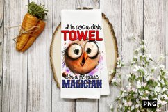 I&#039;m not a dish towel, I&#039;m a moisture magician PNG Product Image 1