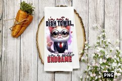 I&#039;m not a dish towel, I&#039;m a spill&#039;s endgame PNG Product Image 1