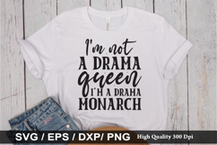 I&#039;m not a drama queen, SVG - Sarcastic Design Product Image 1