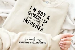 I'm Not A Gossip I'm Just Sleeve SVG, Funny SVG Design Product Image 1