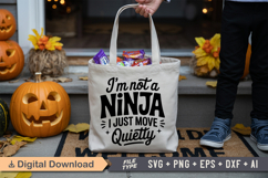 I&#039;m Not A Ninja I Just Move Quietly SVG File | Halloween SVG Product Image 4