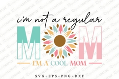 I’m Not A Regular Mom SVG Sublimation Design Product Image 1