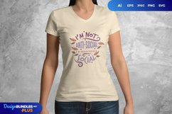 I'm Not Anti-Social I'm Selectively Social SVG Product Image 1