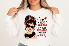 I'm Not Arguing I'm Just Explaining Why I'm Right PNG Product Image 2