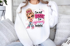 I'm Not Bossy, I'm Aggressively Helpful Girl PNG Design Product Image 2