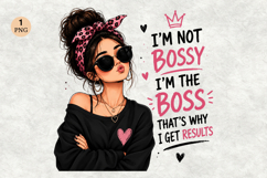 I'm Not Bossy I'm The Boss PNG Product Image 1