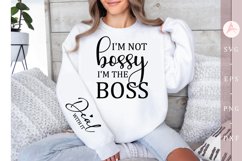 I&#039;m not bossy i&#039;m the boss Sleeve SVG Product Image 1