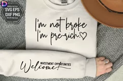 I'm not broke I'm pre-rich Sleeve SVG, Funny Sleeve SVG Product Image 3