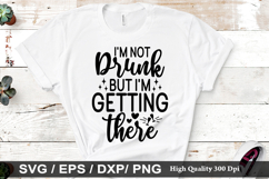 I&#039;m not drunk but i&#039;m getting - Funny Quotes SVG Design Product Image 1