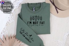 I&#039;m not fat I&#039;m just easy to see Sleeve SVG Product Image 2