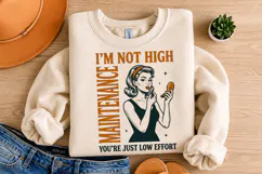 I'm Not High-maintenance PNG, Trendy Retro Housewife Design Product Image 4