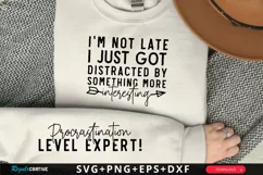 I'm Not Late I Just Got Sleeve SVG, Funny SVG Design Product Image 1