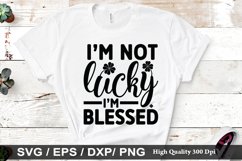 im not lucky im blessed SVG - St. Patrick&#039;s Day Design Product Image 1