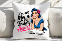 I m Not Mean I m Brutally Honest Sublimation PNG Product Image 4