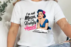 I m Not Mean I m Brutally Honest Sublimation PNG Product Image 2