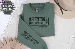 I'm not old I'm just well seasoned Sleeve SVG Product Image 2
