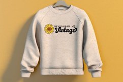 I&#039;m Not Old I&#039;m Vintage SVG | Sunflower Design Product Image 2