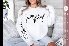 I'm not perfect sleeve SVG, Positive Vibes SVG Product Image 1
