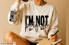I'm Not Perfect I'm Limited Edition SVG Inspirational Quote Product Image 2
