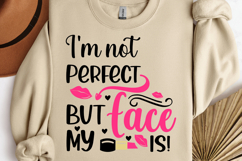I&#039;m not perfect but my face is SVG, Make Up SVG Bundle Product Image 1
