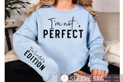 I&#039;m not perfect Sleeve SVG, Self-acceptance SVG Product Image 2