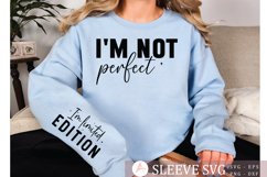 I&#039;m not perfect Sleeve SVG Product Image 2