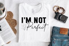 I'm Not Perfect Sleeve SVG, Inspirational SVG Design Product Image 2